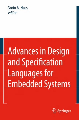 Advances in Design and Specification Languages for Embedded Systems - Sorin Alexander Huss