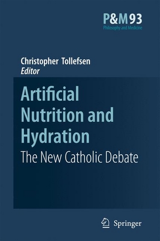 Artificial Nutrition and Hydration - Christopher Tollefsen; Christopher Tollefsen