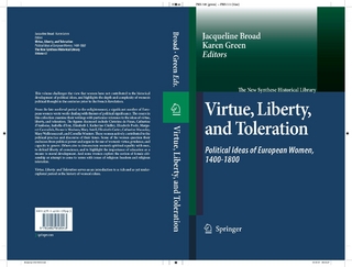 Virtue, Liberty, and Toleration - Jacqueline Broad; Jacqueline Broad; Karen Green; Karen Green