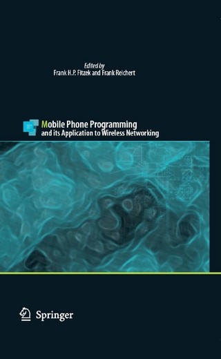 Mobile Phone Programming - Frank H. P. Fitzek; Frank Reichert