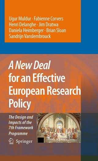 A New Deal for an Effective European Research Policy - Ugur Muldur; Fabienne Corvers; Henri Delanghe; Jim Dratwa; Daniela Heimberger; Brian Sloan; Sandrijn Vanslembrouck