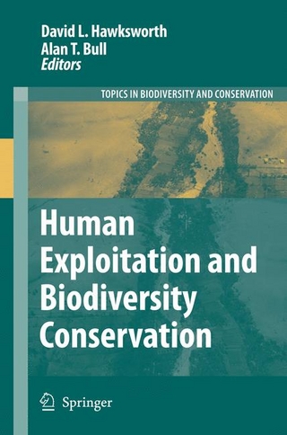 Human Exploitation and Biodiversity Conservation - David L. Hawksworth; David L. Hawksworth; Alan T. Bull; Alan T. Bull