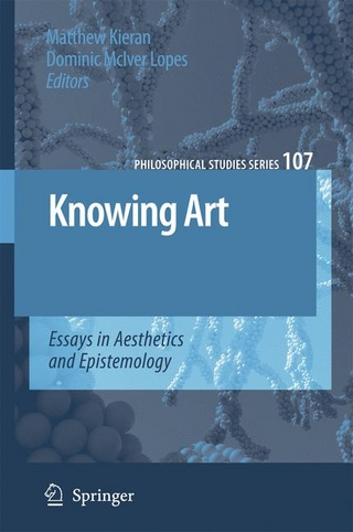 Knowing Art - Matthew Kieran; Matthew Kieran; Dominic McIver Lopes; Dominic McIver Lopes
