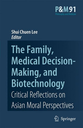 The Family, Medical Decision-Making, and Biotechnology - Shui Chuen Lee