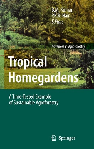 Tropical Homegardens - B.M. Kumar; P.K.R. Nair