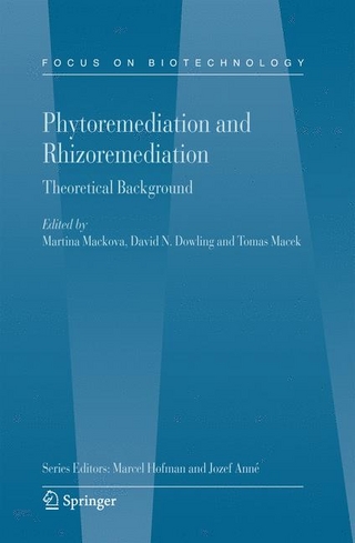 Phytoremediation and Rhizoremediation - Martina Mackova; David Dowling; Tomas Macek