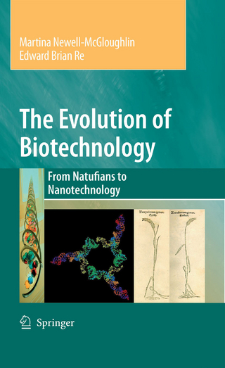 Evolution of Biotechnology - Martina Newell-McGloughlin; Edward Re