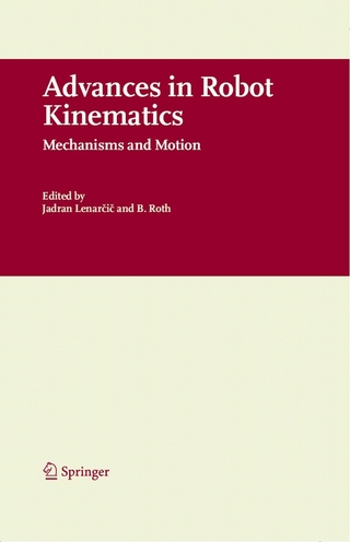 Advances in Robot Kinematics - Jadran Lenar?i?; Jadran Lennarcic; B. Roth; B. Roth