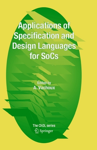 Applications of Specification and Design Languages for SoCs - A. Vachoux; A. Vachoux