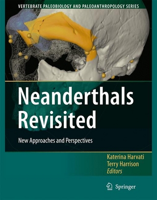 Neanderthals Revisited - Katerina Harvati; Katerina Harvati; Terry Harrison; Terry Harrison