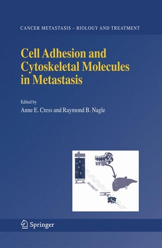 Cell Adhesion and Cytoskeletal Molecules in Metastasis - Anne E. Cress; Raymond B. Nagle