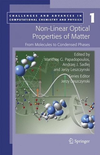 Non-Linear Optical Properties of Matter - Manthos G. Papadopoulos; Andrzej J. Sadlej; Jerzy Leszczynski