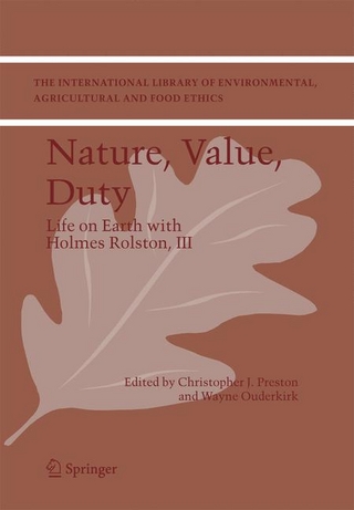 Nature, Value, Duty - Christopher J. Preston; Wayne Ouderkirk