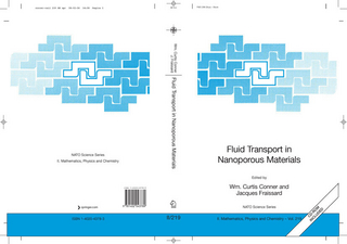 Fluid Transport in Nanoporous Materials - Wm. Curtis Conner; Wm. Curtis Conner; Jacques Fraissard; Jacques Fraissard