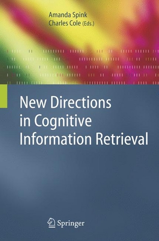 New Directions in Cognitive Information Retrieval - Amanda Spink; Charles Cole