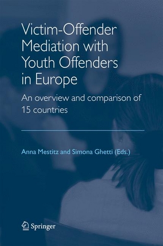 Victim-Offender Mediation with Youth Offenders in Europe - Anna Mestitz; Simona Ghetti
