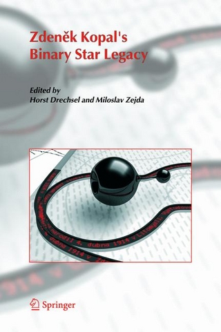 Zdenek Kopal's Binary Star Legacy - Horst Drechsel; Miloslav Zejda