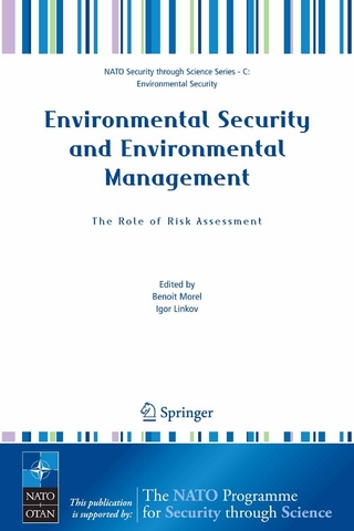 Environmental Security and Environmental Management: The Role of Risk Assessment - Igor Linkov; Benoit Morel