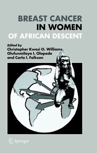 Breast Cancer in Women of African Descent - Christopher K. O. Williams; Olufunmilayo I. Olopade; Carla I. Falkson