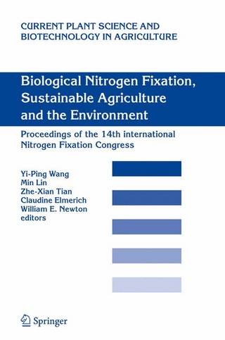 Biological Nitrogen Fixation, Sustainable Agriculture and the Environment - Claudine Elmerich; Min Lin; William E. Newton; Zhe-Xian Tian; Yi-Ping Wang