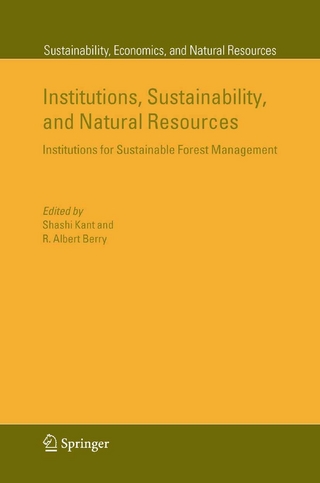 Institutions, Sustainability, and Natural Resources - Shashi Kant; R. Albert Berry