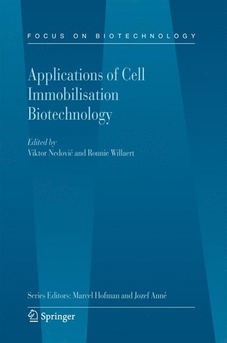 Applications of Cell Immobilisation Biotechnology - Viktor Nedovic; Ronnie Willaert