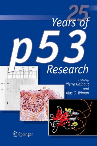 25 Years of p53 Research - Pierre Hainaut; Klas G. Wiman