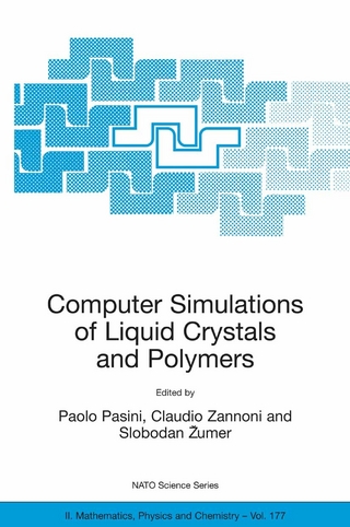 Computer Simulations of Liquid Crystals and Polymers - Paolo Pasini; Paolo Pasini; Claudio Zannoni; Claudio Zannoni; Slobodan ?umer; Slobodan ?umer