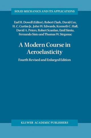 Modern Course in Aeroelasticity - Robert Clark; Thomas W. Strganac; E.H. Dowell; David Cox; Howard C. Jr. Curtiss; John W. Edwards; Kenneth C. Hall; David A. Peters; Robert Scanlan; Emil Simiu; Fernando Sisto
