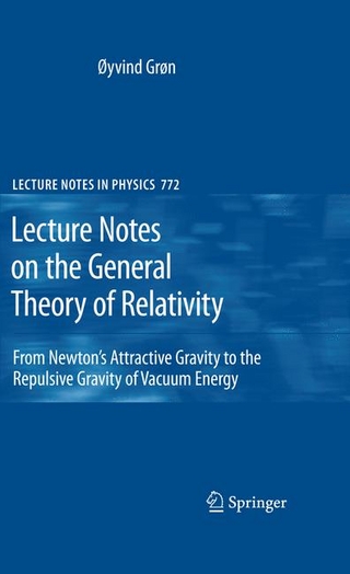 Lecture Notes on the General Theory of Relativity - Øyvind Grøn