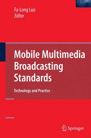Mobile Multimedia Broadcasting Standards - Fa-Long Luo