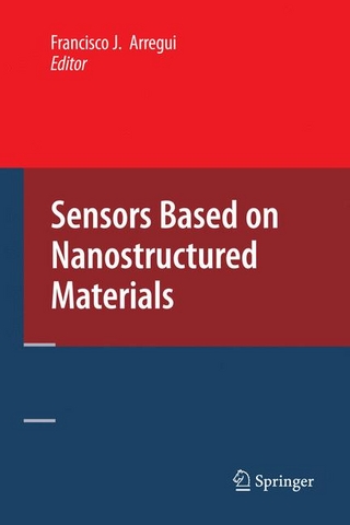 Sensors Based on Nanostructured Materials - Francisco J. Arregui; Francisco J. Arregui