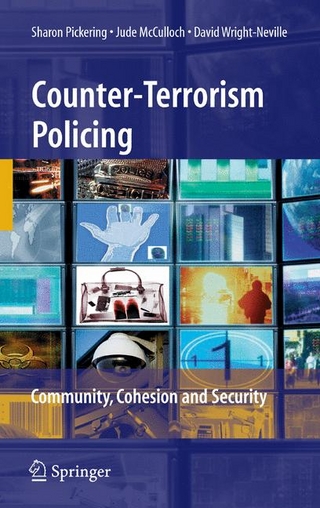 Counter-Terrorism Policing - Sharon Pickering; Jude McCulloch; David Wright-Neville
