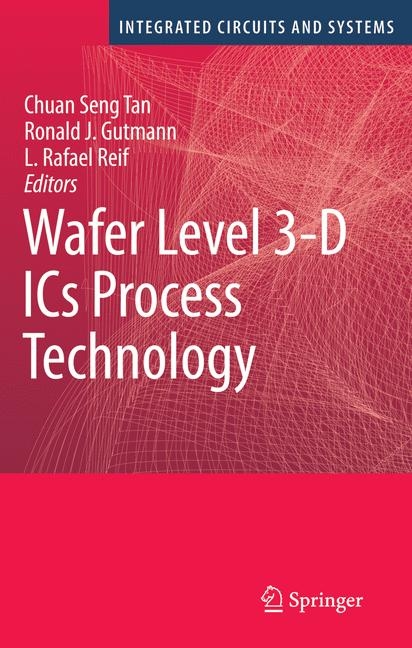 Wafer Level 3-D ICs Process Technology - 