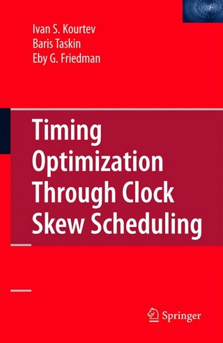 Timing Optimization Through Clock Skew Scheduling - Ivan S. Kourtev; Baris Taskin; Eby G. Friedman