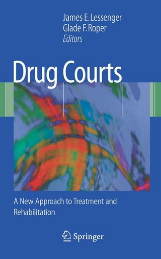 Drug Courts - James E. Lessenger; Glade F. Roper