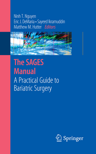 The SAGES Manual - Ninh T. Nguyen; Eric Demaria; Sayeed Ikramuddin; Matthew M. Hutter