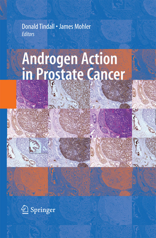 Androgen Action in Prostate Cancer - James Mohler; Donald Tindall