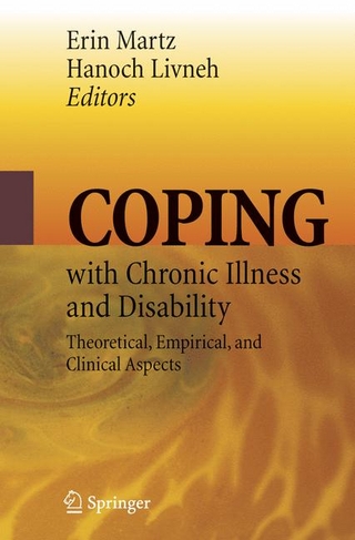 Coping with Chronic Illness and Disability - Hanoch Livneh; Erin Martz