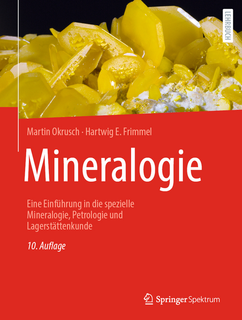 Mineralogie - Martin Okrusch, Hartwig E. Frimmel