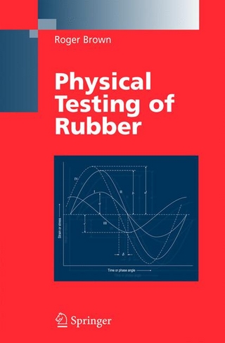 Physical Testing of Rubber - Roger Brown