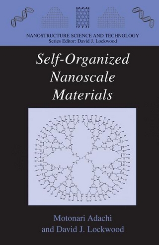 Self-Organized Nanoscale Materials - Motonari Adachi; David J. Lockwood