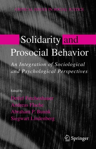 Solidarity and Prosocial Behavior - Detlev Fetchenhauer; Andreas Flache; Abraham P. Buunk; Siegwart M. Lindenberg