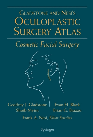 Oculoplastic Surgery Atlas - Evan H. Black; Brian G. Brazzo; Geoffrey J. Gladstone; Shoib Myint; Frank A. Nesi