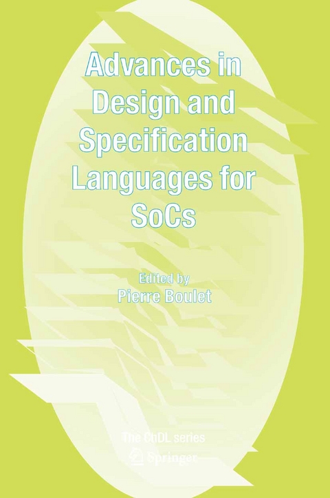 Advances in Design and Specification Languages for SoCs - 