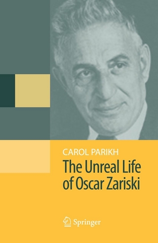 Unreal Life of Oscar Zariski - Carol Parikh