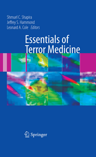 Essentials of Terror Medicine - Leonard Cole; Jeffrey Hammond; Shmuel Shapira