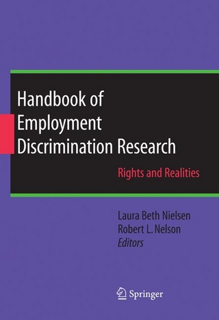Handbook of Employment Discrimination Research - Laura Beth Nielsen; Laura B. Nielsen; Robert L. Nelson; Robert L. Nelson