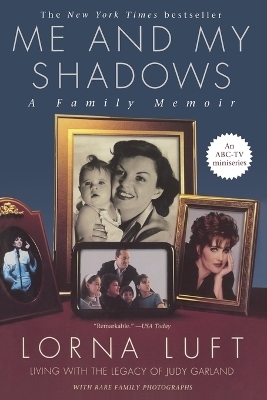 ME and My Shadows - Lorna Luft