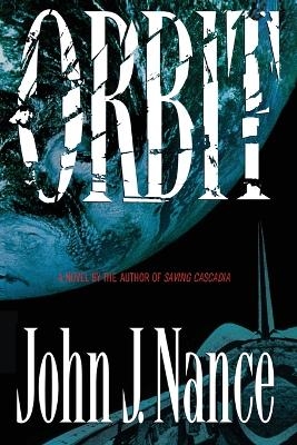 Orbit - John J. Nance